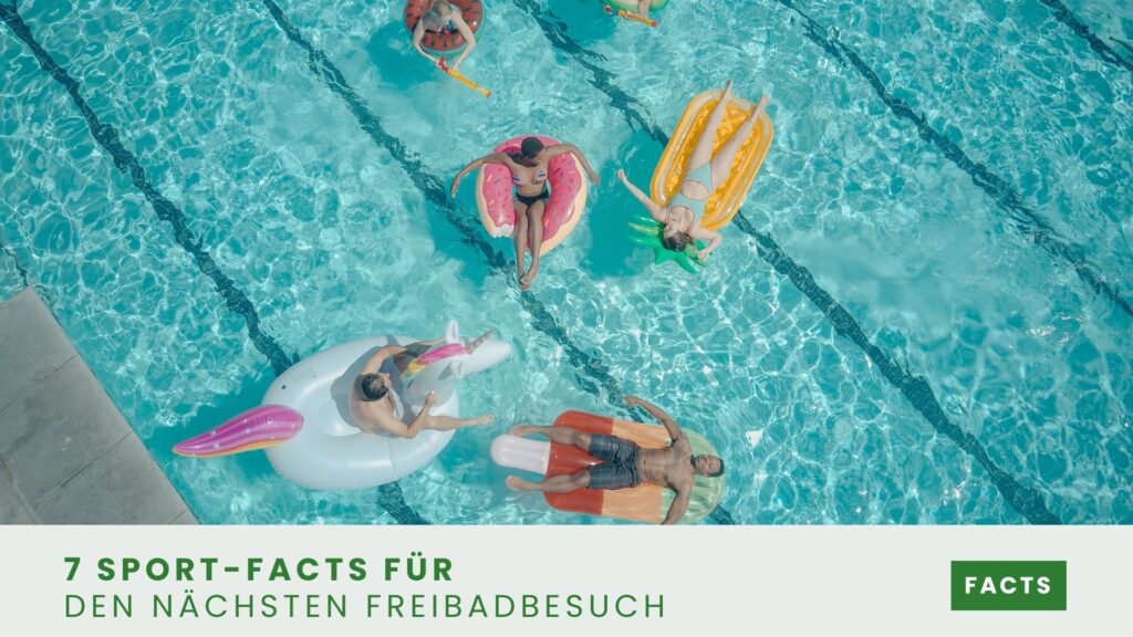 7 Sport-Facts für den nächsten Freibadbesuch